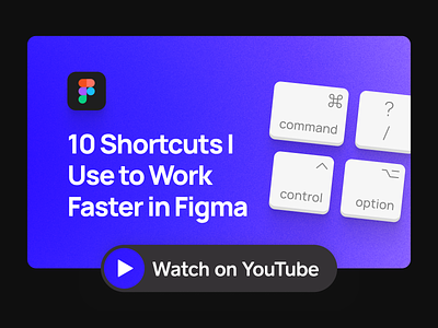 10 Shortcuts I Use to Work Faster in Figma advanced animation app design clean design tutorial designer digital figma figma tutorial instructional video keyboard shortcut product design shortcut tutorial ui ui design ux design youtube youtube tutorial youtuber