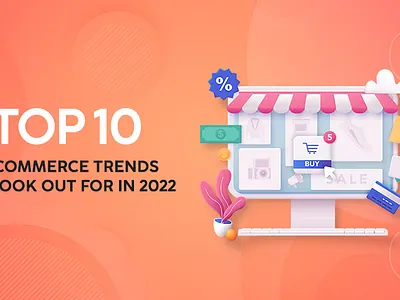 10 eCommerce Trends to look out for in 2022 – Onlinetech Info ecommerce shopping