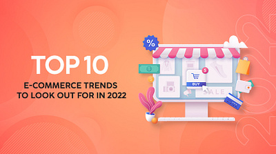 10 eCommerce Trends to look out for in 2022 – Onlinetech Info ecommerce shopping