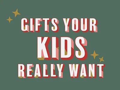 Gifts your Kids Really Want holiday graphic