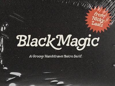 Black Magic Slab Serif 1970s 70s casual font funky groovy hand drawn retro seventies slab serif vintage