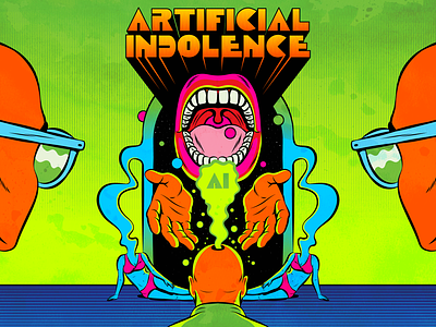 Artificial Indolence ai design fantasy illustration psychedelic surrealism technology typography vector