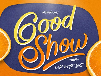 Good Show - Script Font catchy