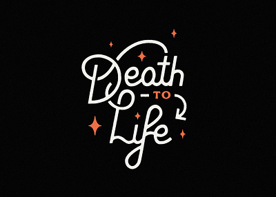 From Death to Life arizona artwork church death design graphic illustration lettering life typography