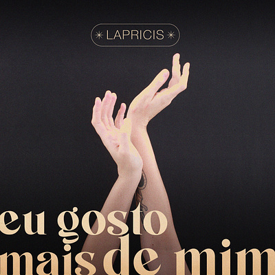 Single | Lapricis - Eu Gosto Mais de Mim graphic design