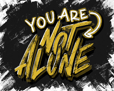 #youarenotalone blackandwhite hand lettered mural mural design inspiration youarenotalone