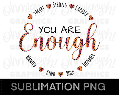 ‘You are enough’ leopard print script circular typography design branding clip art design etsy graphic design illustration inspirational logo modern leopard print png sublimation tshirt design typography uplifting