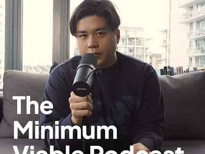 The Minimum Viable Podcast apple podcasts cover art design podcast product design spotify user experience ux design ux management ux research ux writing youtube