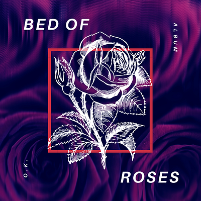 Bed of Roses - O.K. Album Cover branding design graphic design typography vector