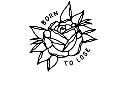 BORN TO LOSE branding flash sheet hand lettering illustration lettering logo rose tattoo type