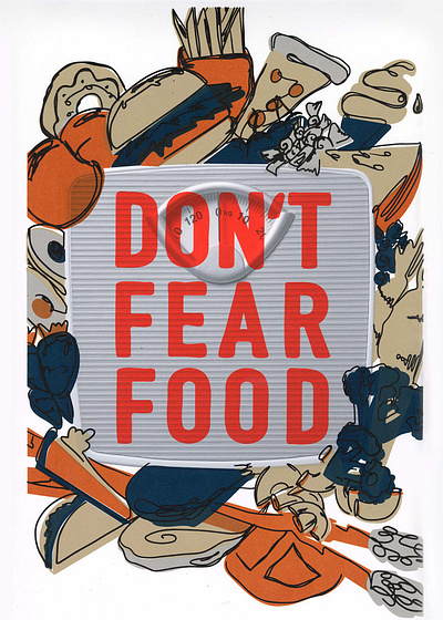 Don't Fear Food Multi Media Screen Print design graphic design illustration screenprint typography