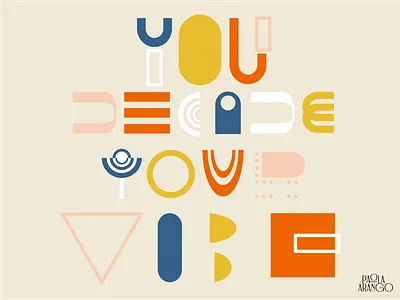 You decide your vibe design good type graphic design handmade font illustration letras lettering letters tipografia type typography typography vector vibe