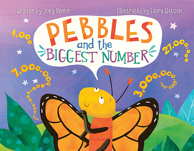 Pebbles and the Biggest Number - cover book cover butterfly childrens book illustration childrens books childrens illustration educational publishing handlettering illustration kidlitart kids books math nonfiction picture books whimsical