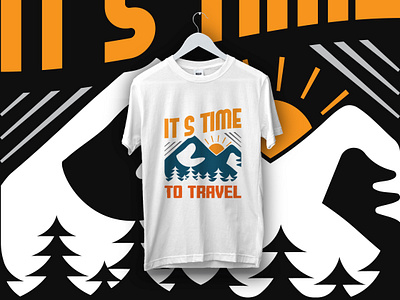 its time to travel t-shirt design beach mountain girls girl boys boy t shirt graphic design its time to travel logo man and woman tshirt design outdoor t shirt pine tree sun t shirt t shirt design tour tshirt travel tshirt design vacation