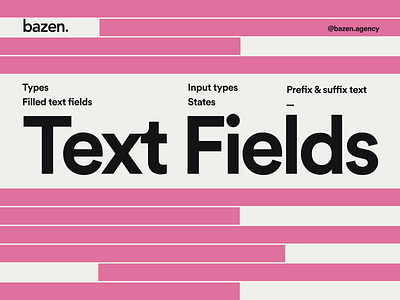Design Tip - Text Fields bazen agency branding design design tip design tips forms graphic design illustration input fields input types prefix text states suffix text text text fields text types ui ui design ux web design