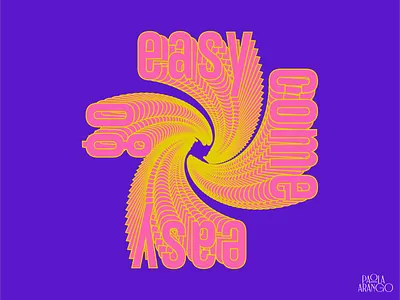 Easy come, easy go design good type graphic design illustration letras lettering letters tipografia type typography typography vector