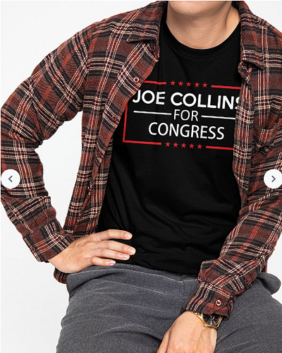 Joe Collins For Congress T shirt graphic design