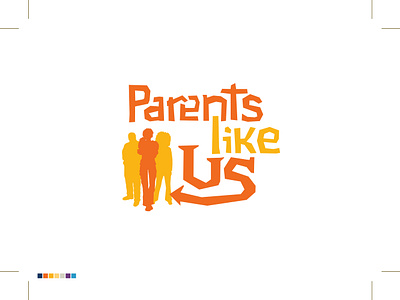 Parents Like Us Logo art director branding branding designer fun graphic design graphic designer hand lettering illustration logo logo design logo designer logotype typography