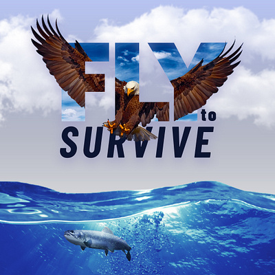 FLY to SURVIVE by Tanim Arafi adobe illustrator arafi artwork bird cover creative design eagle fish fly high man manipulation ocean photoshop sea sky survive water wings