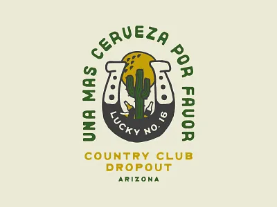 Country Club Dropout Cerveza Shirt apparel arizona badge beer branding cactus cerveza desert golf horseshoe icon illustration logo merch phoenix phoenix open shane harris shirt sun type