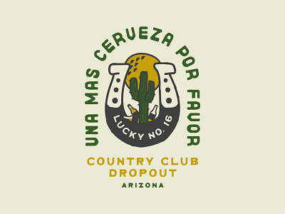 Country Club Dropout Cerveza Shirt apparel arizona badge beer branding cactus cerveza desert golf horseshoe icon illustration logo merch phoenix phoenix open shane harris shirt sun type