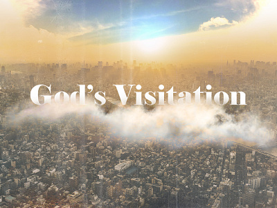 God's Visitation christian church church design church sermon cityscape cloud design holy spirit preaching religion sky sunset