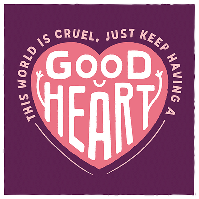 Good Heart bright color heart illustration minimal motivation typography vector