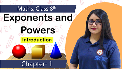 Exponents and Power (Introduction) | Class 8th | Maths exponentandpower lawsofcomponent negativeintegral positiveintegral praadisedu praadiseducation