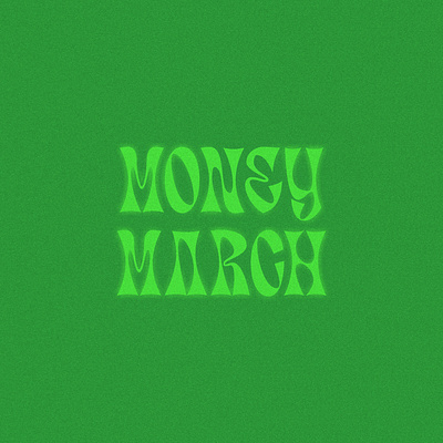 Money March design illustration march typography