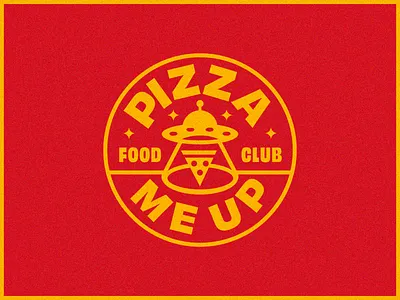 PIZZA ME UP FOOD CLUB 🍕🛸 aliens badge branding club crew design food food badge identity illustration logo logo design pizza pizza badge pizza club slice slice o pizza typography ufo vintage badge