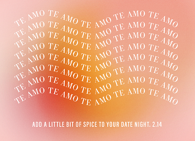 Te Amo – Valentine's Day Campaign mexican te amo valentines day