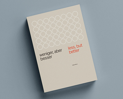 Less, but better book cover clean colour cover design dieter dieterrams grid layout mcm mid century minimalist mockup practice rams sohne type typography