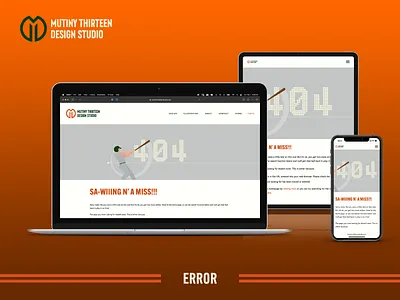 Mutiny Thirteen Design Studio — SWING N'A MISS! 404 Error Page baseball branding design desktop mockup digital design illustration responsive design responsive desktop typography ui ux ux design vector web mockup