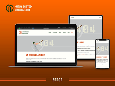 Mutiny Thirteen Design Studio — SWING N'A MISS! 404 Error Page baseball branding design desktop mockup digital design illustration responsive design responsive desktop typography ui ux ux design vector web mockup