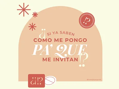 Si Ya Saben Como me pongo Pa Que me Invitan? adobe adobe illustrator art print design fonts illustrator type typography