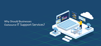 Why Should Businesses Outsource IT Support Services? cloud cloudexperts googlecloudplatform technology