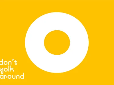 don't yolk around font modern font unique font unusal font