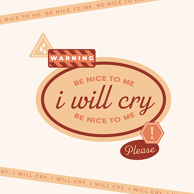 Be Nice To Me, I cry adobe adobe illustrator art print design illustrator type typography