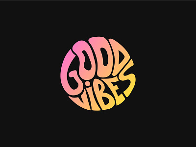 Good vibes abstract circle good gradient hippie illustration label lettering logo positive poster print quote retro t shirt tee text trendy vibes vintage