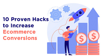 10 Hacks to Increase Ecommerce Conversions | OnlineTech Info ecommerce conversion hack ecommerce conversion rate prospective customers