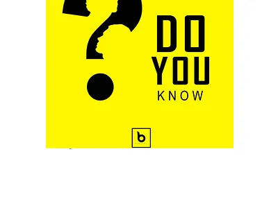 DO YOU KNOW