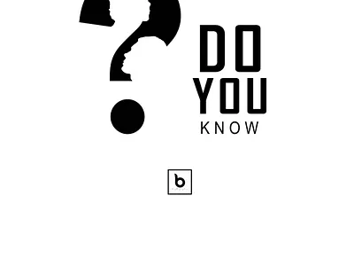DO YOU KNOW