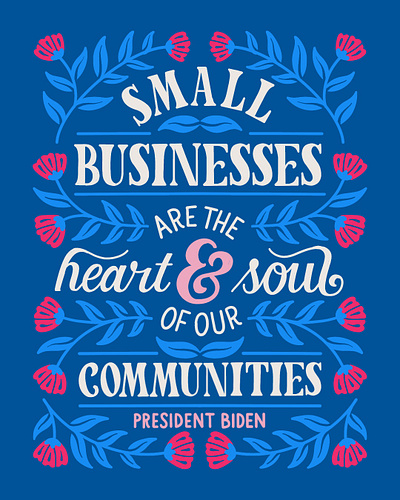 Small Businesses biden blue democrat floral flowers handlettering illustration joe biden lettering political politician politics quote small business social media type typography