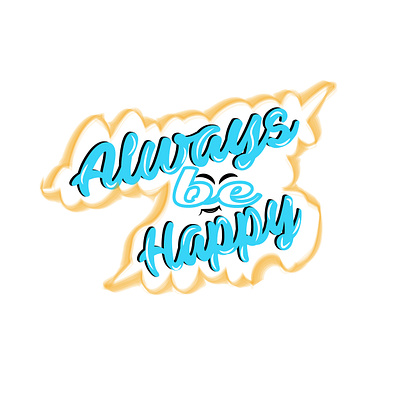 Always be Happy | Art Work art work design graphic design illustrator