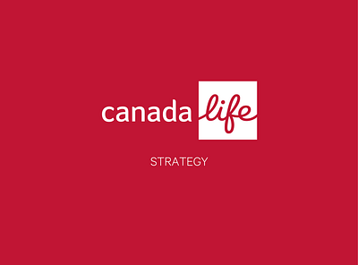 Canada Life Design Strategy leadership presentations strategy