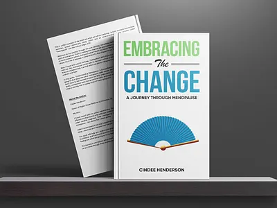 Embracing the Change amazon kdp book cover book cover art book cover artist book cover design book cover designer book cover for sale book design ebook ebook cover embracing the change epic epic book epic book covers epic bookcovers epic covers hardcover paperback professional book cover self help book cover