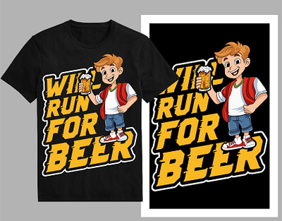 Will run for beer T-Shirt design alcohol barlogo beerart beerbottle beercan beerglass beerlabel beerlife beerlogo beerlover beermerch beertee beertime bottle bottlelabel brewery t shirtdesign tee typography vintage