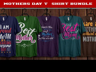 Mothers Day T Shirt bulk t shirt bundle t shirt illustration mothers day mothers day t shirt t sh t shirt t shirt art t shirt design t shirt designer typography vector