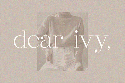 dear ivy - fashion modern serif aesthetics branding editorial fashion font graphic design logo design magazine minimal modern serif type type design typeface typography web design