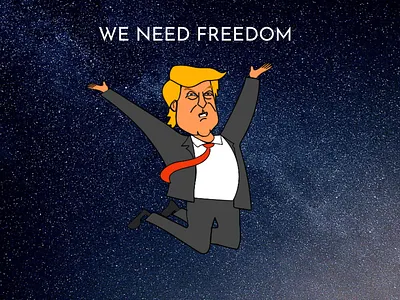 We need freedom freedom trump we need freedom